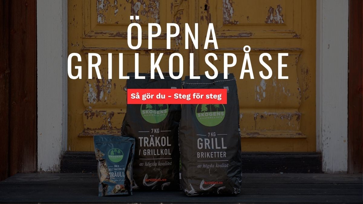 Hur öppnar man en grillkolspåse?